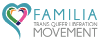 Familia: Trans Queer Liberation Movement