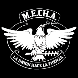 MEChA — La Union Hace La Fuerza